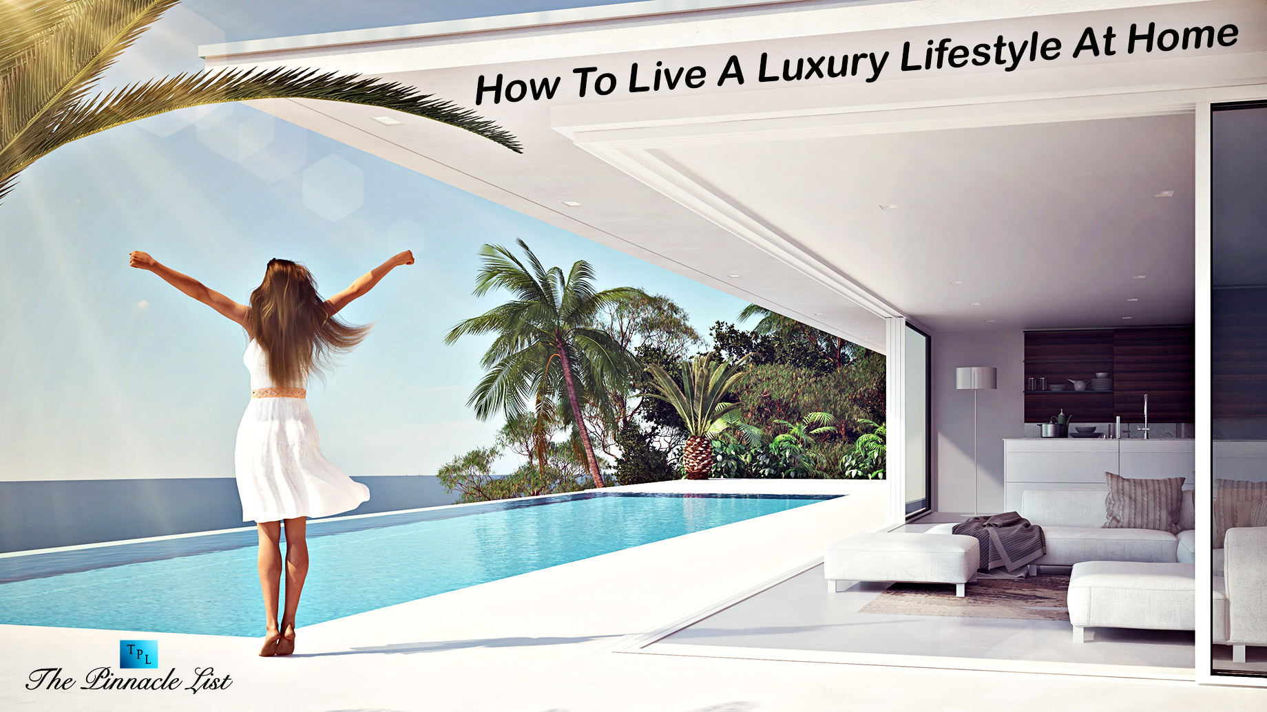 Luxury Lifestyle: The Ultimate Guide to Elevated Living